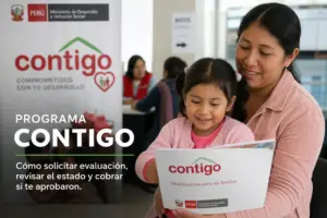 Programa Contigo: cómo solicitar evaluación, revisar el estado y cobrar si te aprobaron